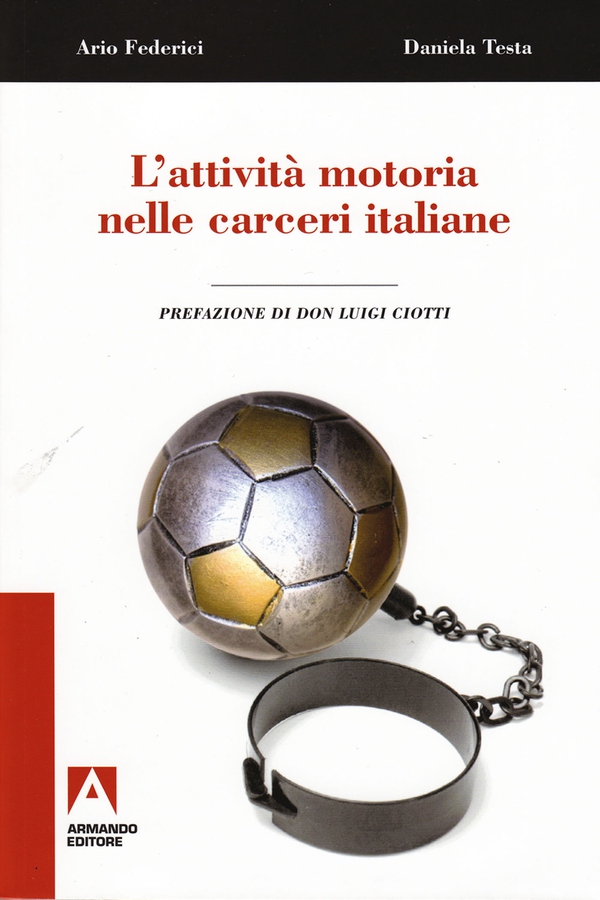 L'attività motoria nelle carceri italiane - Librerie.coop L'attività motoria nelle carceri italiane - Librerie.coop