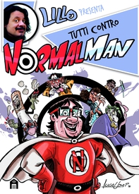 Normalman Volume 2 - Tutti contro Normalman - Librerie.coop Normalman Volume 2 - Tutti contro Normalman - Librerie.coop