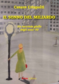 Il sonno del miliardo - Librerie.coop