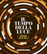 Il tempo della luce - Librerie.coop