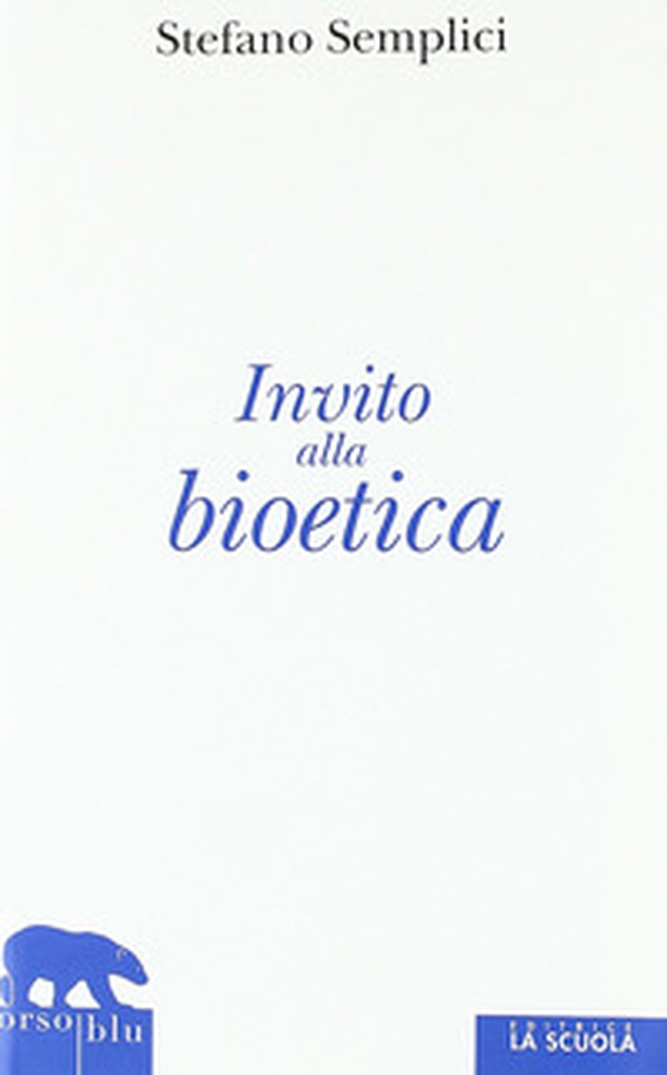 Invito alla bioetica - Librerie.coop Invito alla bioetica - Librerie.coop