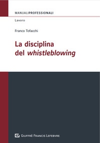 La disciplina del Whistleblowing - Librerie.coop