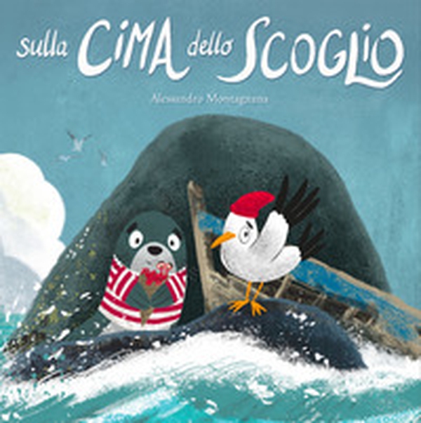 Sulla cima dello scoglio - Librerie.coop Sulla cima dello scoglio - Librerie.coop