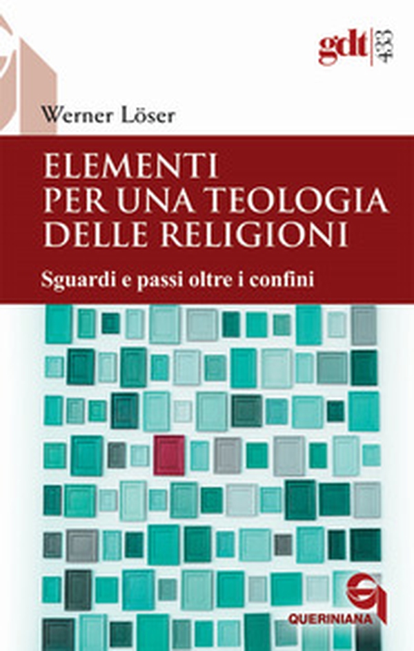 Elementi per una teologia delle religioni. Sguardi e passi oltre i confini - Librerie.coop Elementi per una teologia delle religioni. Sguardi e passi oltre i confini - Librerie.coop