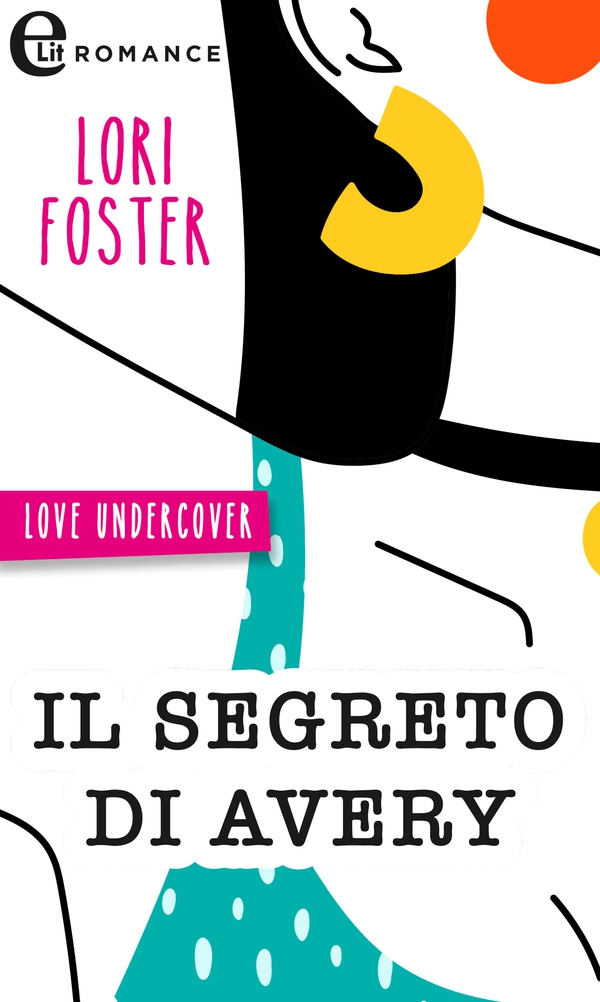 Il segreto di Avery - Librerie.coop Il segreto di Avery - Librerie.coop