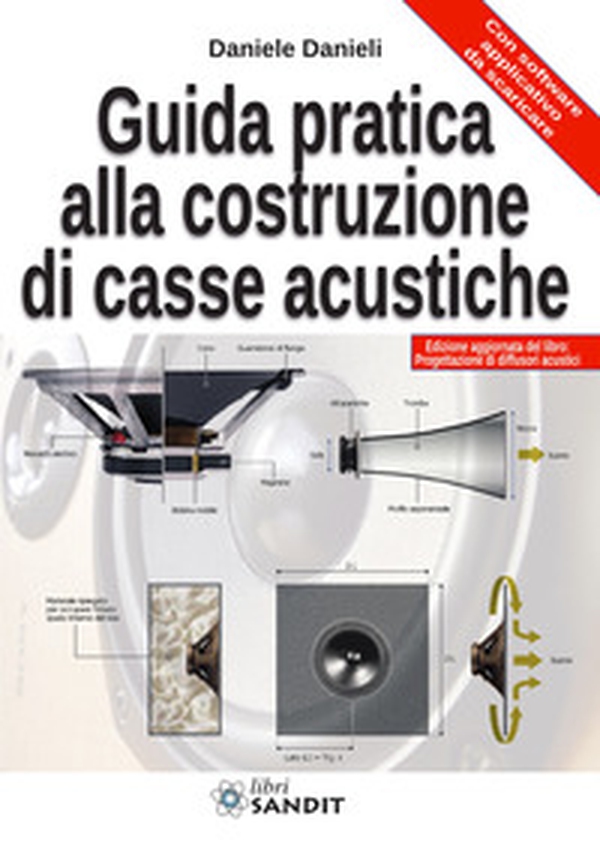 Guida pratica alla costruzione di casse acustiche - Librerie.coop Guida pratica alla costruzione di casse acustiche - Librerie.coop