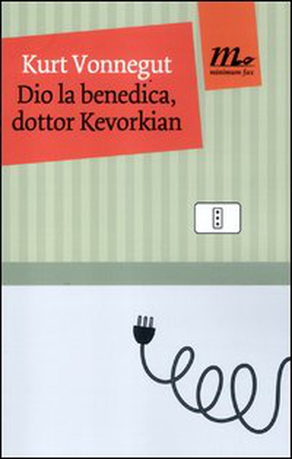 Dio la benedica, dottor Kevorkian - Librerie.coop Dio la benedica, dottor Kevorkian - Librerie.coop