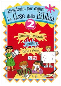 Ricostruire per capire le cose della Bibbia - Vol. 2 - Librerie.coop