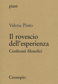 Il rovescio dell'esperienza. Confronti filosofici - Librerie.coop