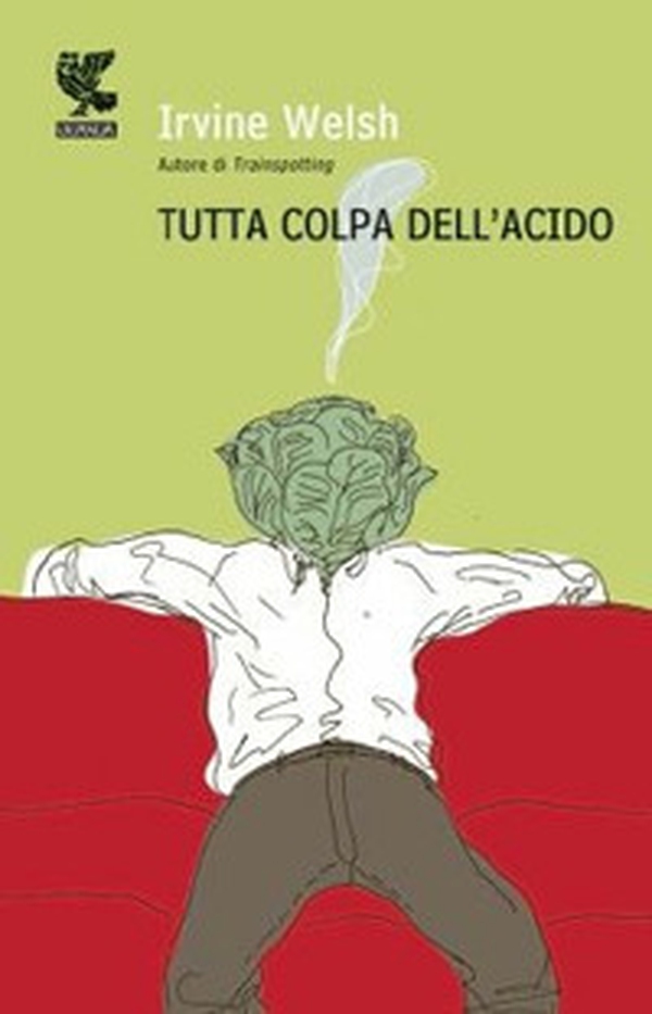 Tutta colpa dell'acido - Librerie.coop Tutta colpa dell'acido - Librerie.coop