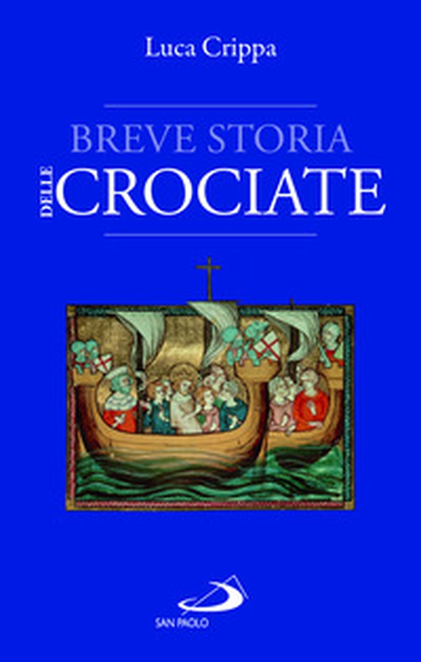 Breve storia delle Crociate - Librerie.coop Breve storia delle Crociate - Librerie.coop