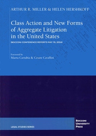 Class action and new forms of aggregate litigation in the Unites States - Librerie.coop