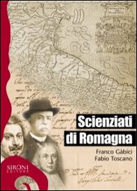 Scienziati di Romagna - Librerie.coop Scienziati di Romagna - Librerie.coop