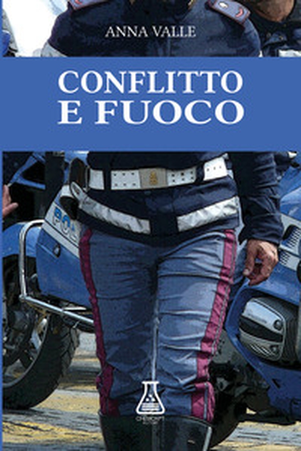 Conflitto e fuoco - Librerie.coop Conflitto e fuoco - Librerie.coop
