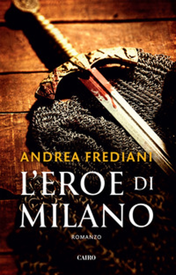 L'eroe di Milano - Librerie.coop L'eroe di Milano - Librerie.coop