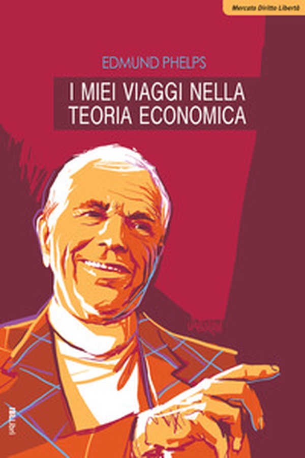 I miei viaggi nella teoria economica - Librerie.coop I miei viaggi nella teoria economica - Librerie.coop
