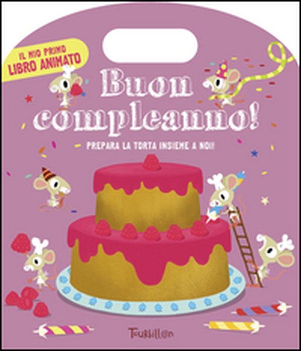 Buon compleanno! - Librerie.coop Buon compleanno! - Librerie.coop