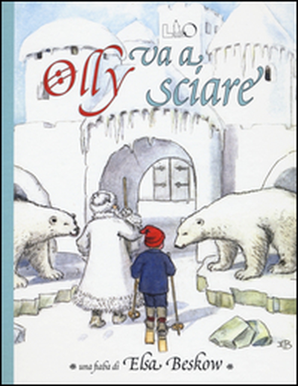 Olly va a sciare - Librerie.coop Olly va a sciare - Librerie.coop