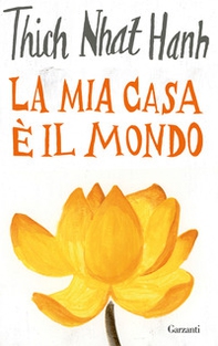 La mia casa è il mondo - Librerie.coop La mia casa è il mondo - Librerie.coop