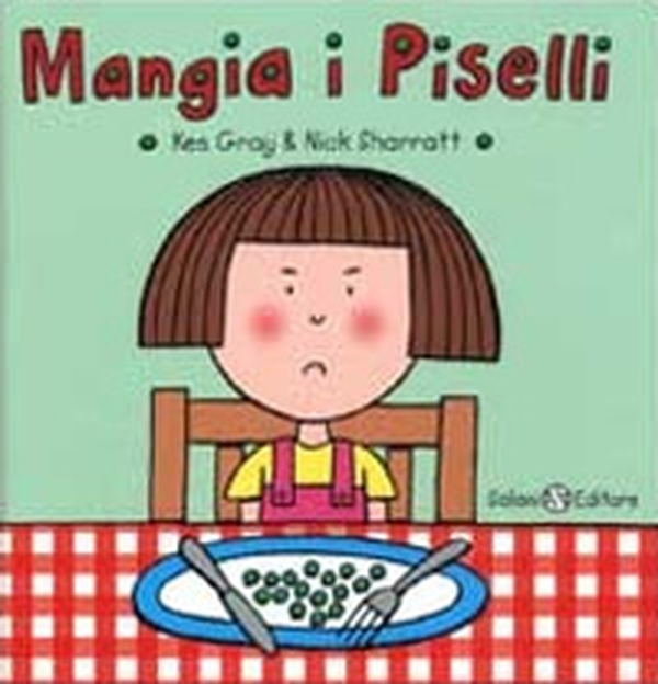 Mangia i piselli - Librerie.coop Mangia i piselli - Librerie.coop