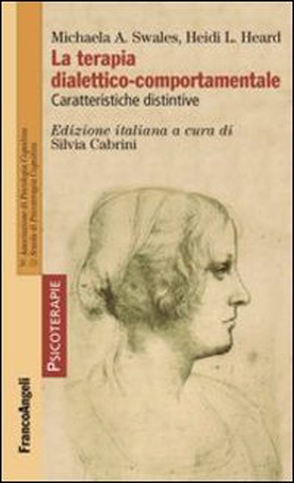 La terapia dialettico-comportamentale. Caratteristiche distintive - Librerie.coop La terapia dialettico-comportamentale. Caratteristiche distintive - Librerie.coop