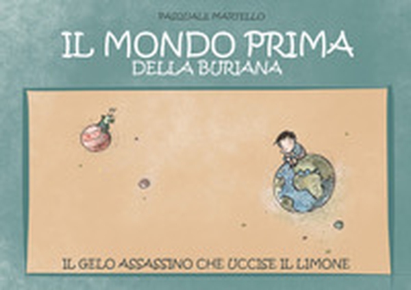 Il mondo prima della buriana - Librerie.coop Il mondo prima della buriana - Librerie.coop