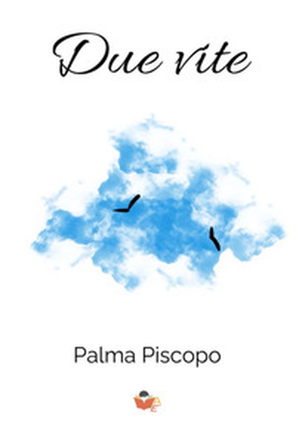 Due vite - Librerie.coop Due vite - Librerie.coop