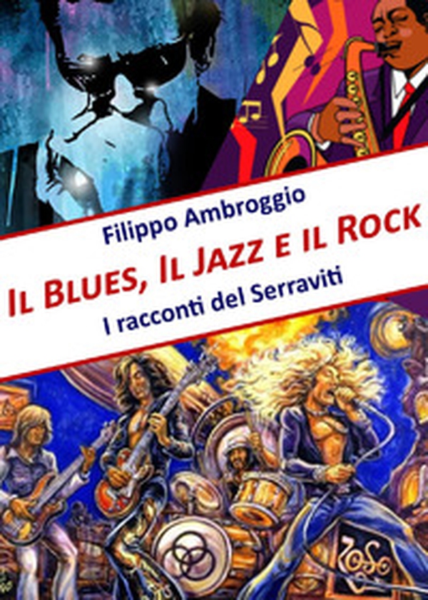 Il blues, il jazz e il rock - Librerie.coop Il blues, il jazz e il rock - Librerie.coop