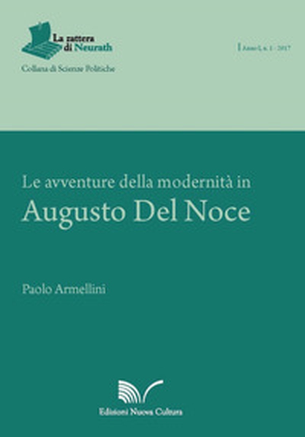 Le avventure della modernità in Augusto del Noce - Librerie.coop Le avventure della modernità in Augusto del Noce - Librerie.coop