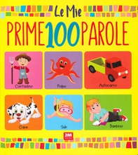 Le mie prime 100 parole - Librerie.coop
