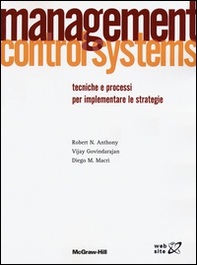 Management control systems. Tecniche e processi per implementare le strategie - Librerie.coop