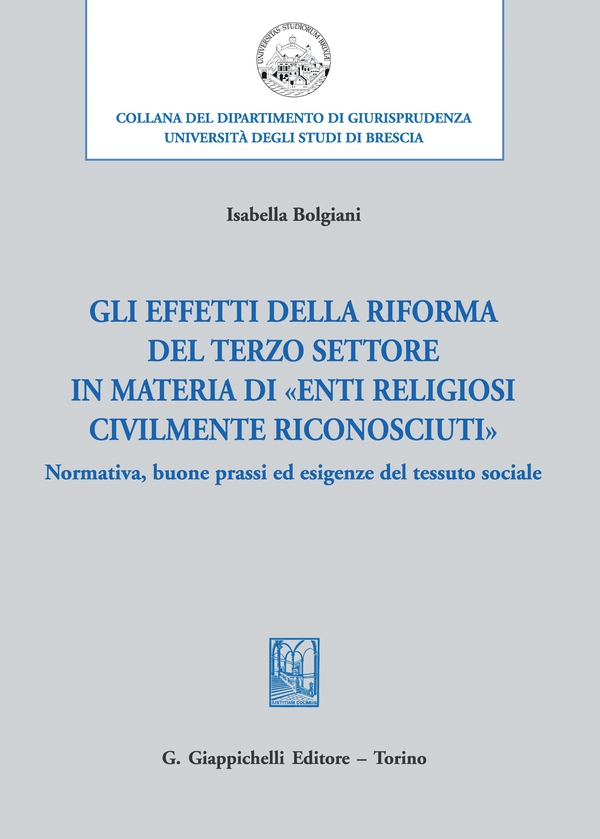 Gli effetti della riforma del Terzo settore in materia di «enti religiosi civilmente riconosciuti» - e-Book - Librerie.coop Gli effetti della riforma del Terzo settore in materia di «enti religiosi civilmente riconosciuti» - e-Book - Librerie.coop