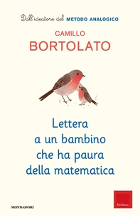 Lettera a un bambino che ha paura della matematica - Librerie.coop