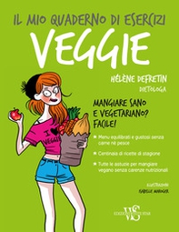 Il mio quaderno di esercizi. Veggie - Librerie.coop