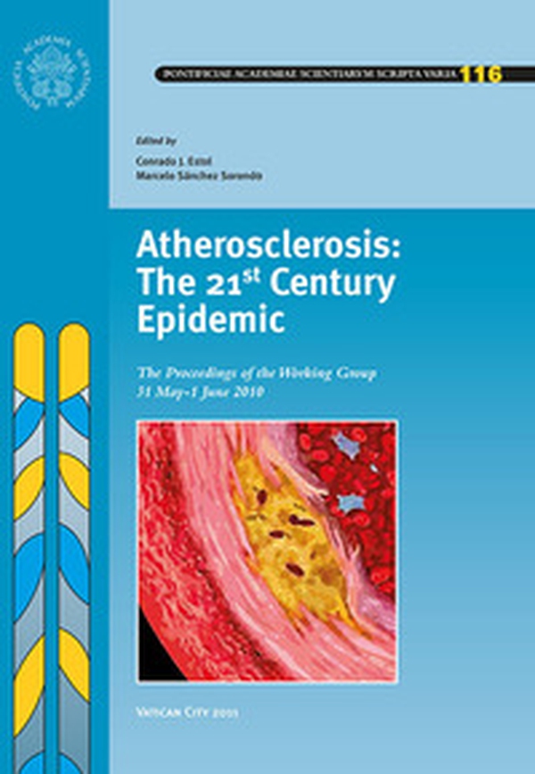 Atherosclerosis: the 21st century epidemic. Working group (31 May-1 June 2010) - Librerie.coop Atherosclerosis: the 21st century epidemic. Working group (31 May-1 June 2010) - Librerie.coop