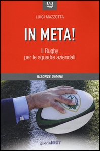 In meta! Il rugby per le squadre aziendali - Librerie.coop