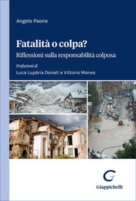 Fatalità o colpa? Riflessioni sulla responsabilità colposa - Librerie.coop