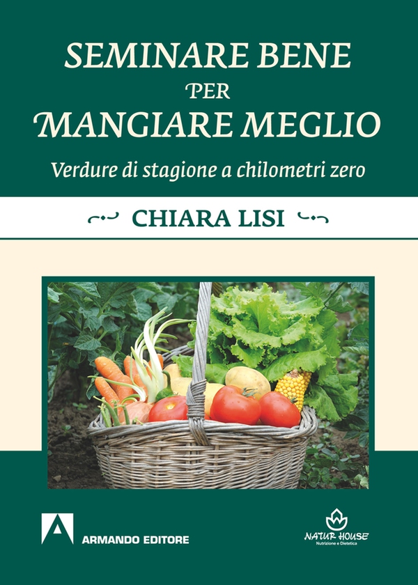 Seminare bene per mangiare meglio - Librerie.coop