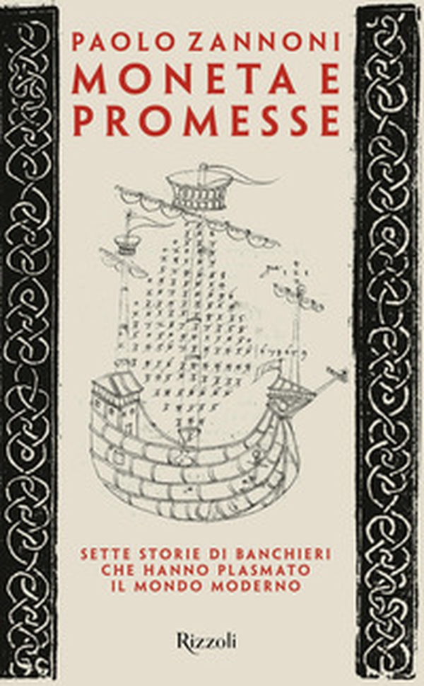 Moneta e promesse. Sette storie di banchieri che hanno plasmato il mondo moderno - Librerie.coop Moneta e promesse. Sette storie di banchieri che hanno plasmato il mondo moderno - Librerie.coop