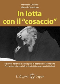 In lotta con il «cosaccio» - Librerie.coop In lotta con il «cosaccio» - Librerie.coop