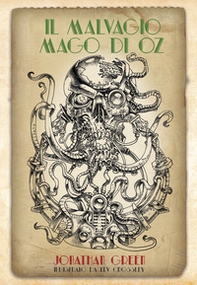 Il malvagio mago di Oz. Edizione speciale limitata - Librerie.coop Il malvagio mago di Oz. Edizione speciale limitata - Librerie.coop