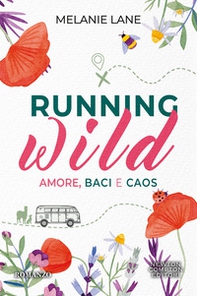 Running wild. Amore, baci e caos - Librerie.coop