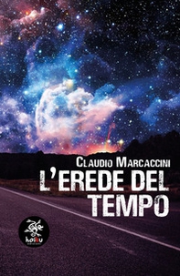L'erede del tempo - Librerie.coop