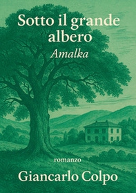 Sotto il grande albero Amalka - Librerie.coop