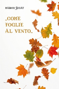 ..Come foglie al vento.. - Librerie.coop