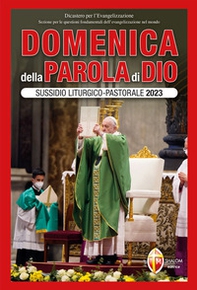 Domenica della parola di Dio. Sussidio liturgico-pastorale 2023 - Vol. 1 - Librerie.coop