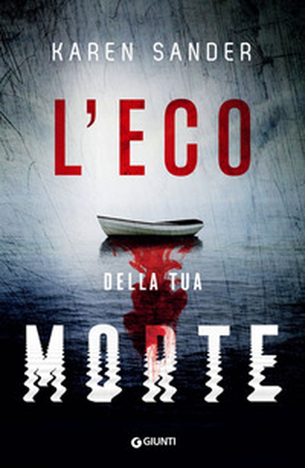 L'eco della tua morte - Librerie.coop L'eco della tua morte - Librerie.coop