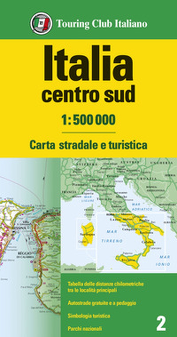 Italia centro sud 1:500.000. Carta stradale e turistica - Librerie.coop Italia centro sud 1:500.000. Carta stradale e turistica - Librerie.coop