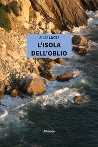 L'isola dell'oblio - Librerie.coop