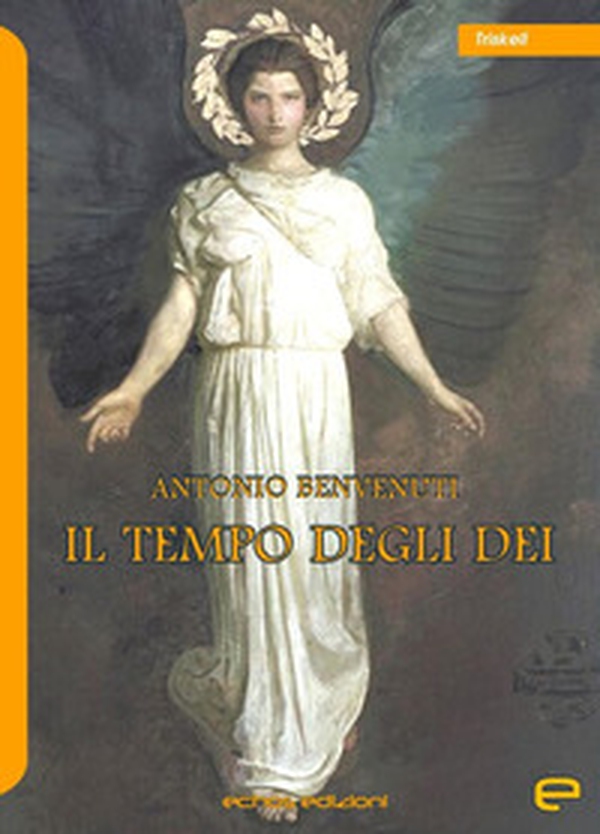 Il tempo degli dei - Librerie.coop Il tempo degli dei - Librerie.coop